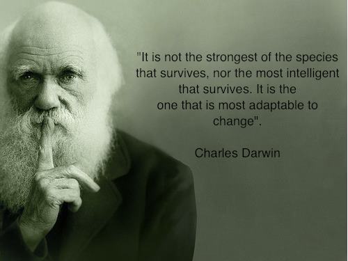 A portrait of Charles Darwin with a quote from him "It is not the strongest of the species that survives, nor the most intelligent that survives. It is the one that is most adaptable to change."